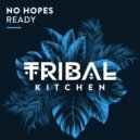 No Hopes - Ready
