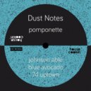 Dust Notes - Johnson Able