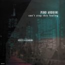 Pino Arduini - Can't Stop This Feeling