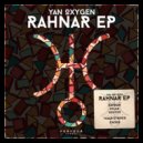 Yan Oxygen & Caden - Rahanar