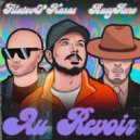 Filatov & Karas Ft. Busy Reno - Au Revoir