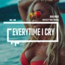 Ava Max - EveryTime I Cry