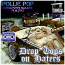 Pollie Pop & Choppin Game Radio - Bite Mics like an Untrained