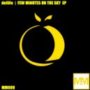 Dellife - Few Minutes On The Sky ()