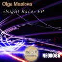 Olga Maslova - Night Race ()