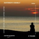 Hotdrop & Shirly - 2 Years