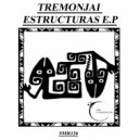 Tremonjai - Estructura