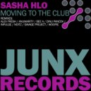 Sasha Hlo - Moving To The Club (Woopie Remix)
