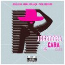 JOSÉ LEON & Murilo França & Ferrero - Jogadora Cara (feat. Murilo França & Ferrero) (Original Mix)