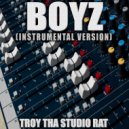 Troy Tha Studio Rat - Boyz (Originally Performed by Jesy Nelson and Nicki Minaj)
