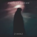 Zimmz - Ancient Dream