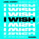 Joel Corry feat. Mabel - I Wish
