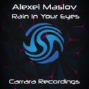 Alexei Maslov - Rain In Your Eyes