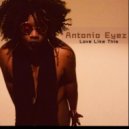 Antonio Eyez - Love Like This (Original Mix)
