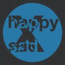 downingstreet - happy-sad (Original Mix)