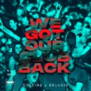 COLLINS & DELVOIE - WE GOT OUR CLUB BACK (Original Mix)