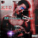 KID - Maney Long (prod. Corvu$)