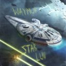 Waymur - Star luv (Prod. CapsCtrl)