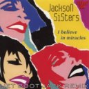 Jackson Sisters - I Believe In Miracles (Jet Boot Jack Remix)