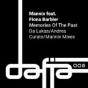 Mannix Ft. Fiona Barbier - Memories Of The Past