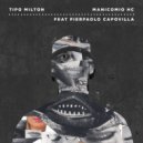 Tipo Milton & Pierpaolo Capovilla - Manicomio HC (feat. Pierpaolo Capovilla) (Original Mix)