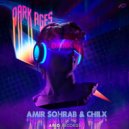 Amir Sohrab & Chilx - Dark Ages (Original mix)