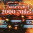Anna Yvette - 2000 Miles (Original Mix)