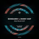 Bondarev & Jiminy Hop - Pale Blue Dot