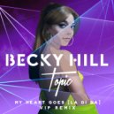 Becky Hill - My Heart Goes (La Di Da)