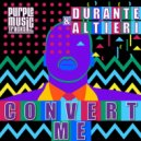 Durante & Altieri - Convert Me