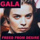 Gala - Freed From Desire