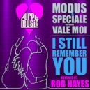 Modus & Speciale Ft. Vale Moi - I Still Remember You