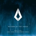 Return Of The Jaded - Way I Feel