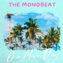 The Monobeat - One More Day