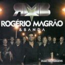 Rogerio Magrão e Banda & Public Connection Gravadora - SE RESOLVESSE (feat. Public Connection Gravadora)