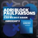 Adri Block & Paul Parsons - Can We Do It Again