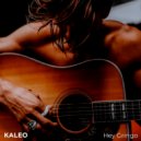 Kaleo - Hey Gringo