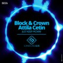 Block & Crown, Atilla Cetin - Just Keep Movin'