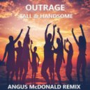 Outrage - Tall \'n\' Handsome (Angus McDonald Remix)