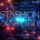 STASHION - OWN PLANET #_20 (2021)