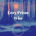 Enry Prism - Who