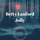 Betty Lanford - Jolly