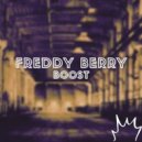 Freddy Berry - Boost (Radio edit)
