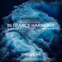 Ryui Bossen - IN TRANCE HARMONY 104 [BACK TO THE PAST] (25.11.2021)