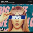 Jack Wins - Big Love