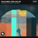 Faulhaber & Noel Holler ft. Fast Boy - Raining On Me