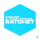 Carlprit & Steve Modana - Ratchet