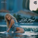 Milica Todorovic x MC Yankoo x L-DIS x Relanium x Deen West - Zlato Rebel (DJ Prezzplay & DJ S7ven MashUp Radio Edit)