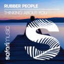 Rubber People - Thinking About You