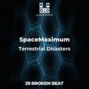 SpaceMaximum - Terrestrial Disasters